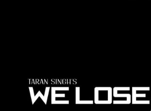 download We-Lose Taran Singh mp3